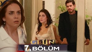 Gelin 7 Bölüm Fragmanı [upl. by Irot]