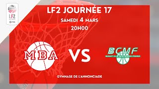 LIVE LF2 Journée 17  MBA VS MONTBRISON BCMF [upl. by Oremor524]