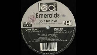 Emeralds Do It For Love Euro Energy Remix [upl. by Cherish]