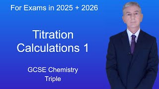 GCSE Chemistry Revision quotTitration calculations 1quot Triple [upl. by Gypsy]