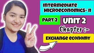 Intermediate microeconomics  sem 4 Exchange economy part 2 🔥ecohons economicshonours [upl. by Artimid]