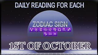 EACH ZODIAC SIGN READING FOR 1ST OF OCTOBER 2024 [upl. by Anelav]