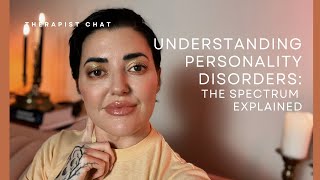 Personality Disorders Explained Its a Spectrum [upl. by Zannini]