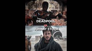 Deadpool vs johnny storm 🔥shorts youtubeshorts [upl. by Enelrae447]