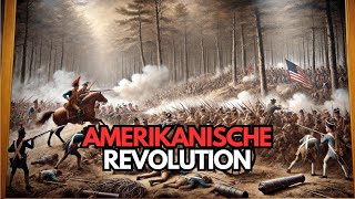 Der amerikanische Unabhängigkeitskrieg – die Amerikanische Revolution erklärt [upl. by Eldorado962]