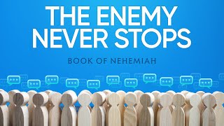 11102024 Sunday Message Book of Nehemiah Part 10  quotThe Enemy Never Stopsquot [upl. by Drandell]