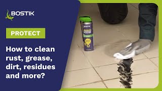 How to clean rust grease residue and more from surfaces  Tutorial  Bostik DIY [upl. by Ndnarb]