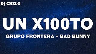 Grupo Frontera  un x100to Intro Clean DJ CHELO [upl. by Hach]