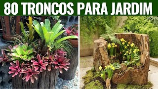 80 IDEIAS DE TRONCOS PARA JARDIM QUE VOCÊ SÓ ENCONTRA AQUI [upl. by Yelknirb]