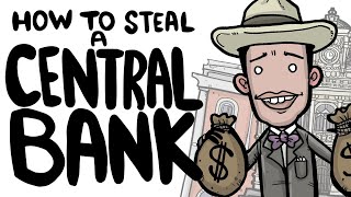 How to Steal a Central Bank [upl. by Keven]