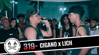 CIGANO x LICH  SEMIFINAL  SELETIVA CIRCUITO CUIABANO  BdA319 [upl. by Loy]