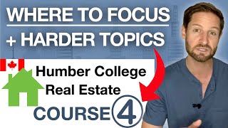 Humber College Real Estate Course 4 What to Focus on amp Harder Topic [upl. by Jodoin]