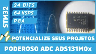 Domine o Poderoso Conversor ADS131M0x  STM32 [upl. by Hetty]