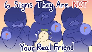 6 Signs You Have Toxic Friends NOT Real Friends [upl. by Berlin]