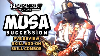 PVE Should You Play SUCCESSION MUSA  Black Desert [upl. by Ainessey]