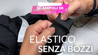 CAMBIARE ELASTICO senza BOZZI [upl. by Arsuy710]