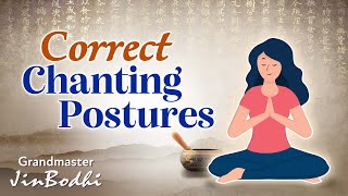 The Correct Postures for Chanting [upl. by Georgeanna]