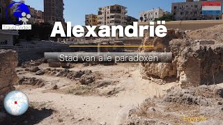 Alexandrië  Verloren Schatten en Egyptisch Cultureel Erfgoed [upl. by Cord441]