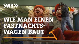 Wie man einen Fastnachtswagen baut  SWR Handwerkskunst [upl. by Gerge]