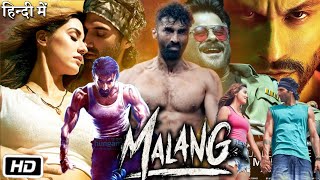 Malang Full HD Movie  Aditya Roy Kapur  Anil Kapoor  Disha Patani  Kunal Khemu  Review amp Story [upl. by Rosinski]