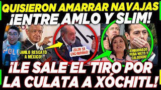 AMLO ¡QUISIERON PLEITO CON SLIM LE SALIÓ EL TIRO POR LA CULATA A XÓCHITL ¡PEÑA Y CALDERÓN [upl. by Akeenahs376]