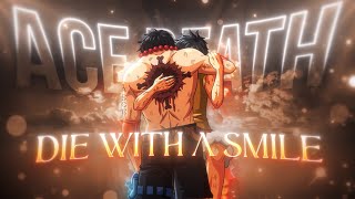 Ace Death  Die with a smile EDITAMV 4K [upl. by Enra]