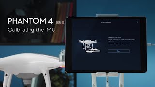 How to Calibrate IMU of DJI Phantom 4 [upl. by Ayotol303]