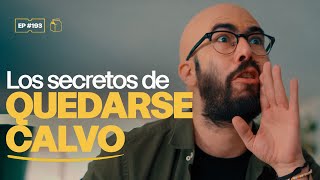 Los secretos de quedarse calvo  193 [upl. by Muller]