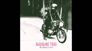 Alkaline Trio  quotUntil Death Do Us Partquot Full Album Stream [upl. by Aryc]