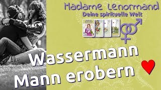 Wassermann Mann erobern  Sternzeichen Wassermann  Liebe amp Partnerschaft [upl. by Ruffo251]