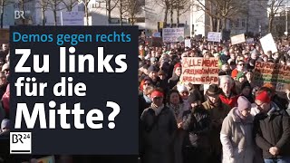 Großdemos quotgegen rechtsquot Was das bedeutet  Kontrovers  BR24 [upl. by Scutt]