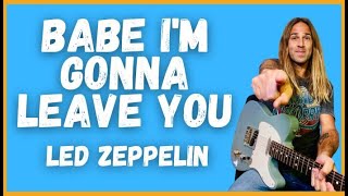 quotLearn to play quotBabe Im Gonna Leave Youquot on guitar  Led Zeppelin tutorialquot [upl. by Aikemot]