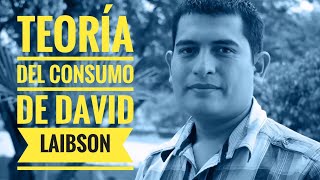 Teoría del consumo de Laibson y el tirón de la gratificación inmediata video 6 [upl. by Frech]