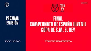 🚨DIRECTO🚨 FINAL COPA REY JUVENIL I🔴RFEF [upl. by Atibat]