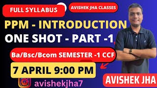 PPM  Introduction One shot Part 1  Bcom Semester 1 CCF  Calcutta University [upl. by Lesab]