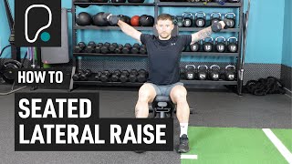 How To Do A Seated Lateral Raise [upl. by Chelton]