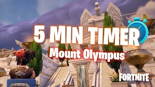 5 Min Timer  Fortnite Mount Olympus [upl. by Adnaerb]