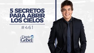 Dante Gebel 461  5 secretos para abrir los cielos [upl. by Conner]