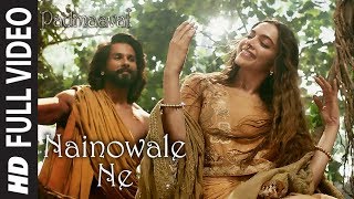 Nainowale Ne Full Video Song  Padmaavat  Deepika Padukone  Shahid Kapoor  Ranveer Singh [upl. by Newmann]