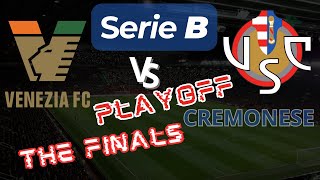 Venezia vs Cremonese  Playoff Serie B [upl. by Bayly833]