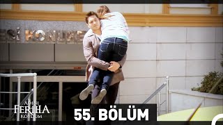 Adını Feriha Koydum 55 Bölüm [upl. by Joycelin610]