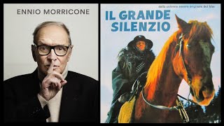 ENNIO MORRICONE  LE COLONNE SONORE DEL WESTERN ALLITALIANA IL GRANDE SILENZIO [upl. by Neitsirhc897]