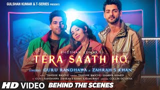 Tera Saath Ho Behind The Scenes Guru Randhawa Zahrah Karan W  Tanishk B  Collin DC Bhushan K [upl. by Towill]