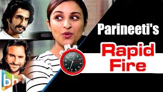 Parineeti Chopras Paisa Vasool Rapid Fire On Bajrangi Bhaijaan  Ranveer Singh  Saif Ali Khan [upl. by Monagan647]