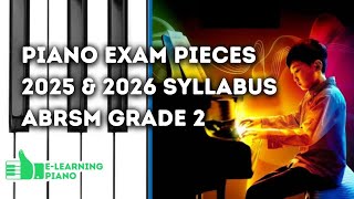 Complete 20252026 Syllabus  ABRSM Grade 2  All 9 Piano Exam Pieces [upl. by Siegel]