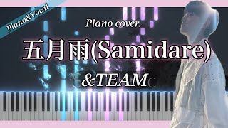 Piano Tutorisl 五月雨Samidare  ampTEAM【ピアノ楽譜歌詞piano피아노악보가사】 [upl. by Montgomery]