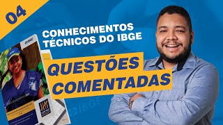 CONHECIMENTOS TÉCNICOS DO IBGE  QUESTÕES COMENTADAS  Concurso do IBGE 2021 AULA 04 [upl. by Eirojam]