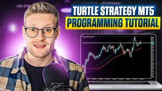 XAUUSD Gold Turtle Strategy MT5 Programming Tutorial [upl. by Brant655]