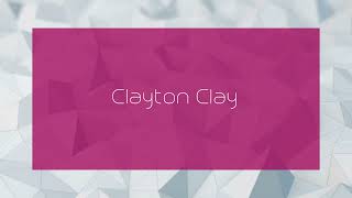 Clayton Clay  appearance [upl. by Araiek]