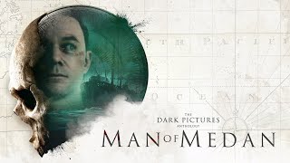 The Dark Pictures Anthology Man of Medan  Main Theme [upl. by Reinald]